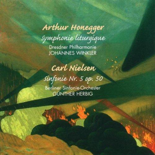 Arthur Honegger: Symphonie Liturgique / Carl Nielsen: Sinfonie 5