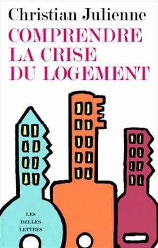 Comprendre la crise du logement