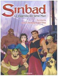 Sinbad. La leggenda dei sette mari. La storia. Con le immagini del film. Ediz. illustrata