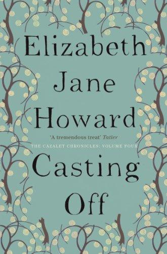 The Cazalet Chronicle 4. Casting Off (Cazalet Chronicles)