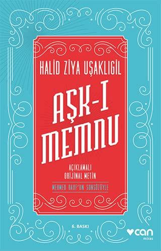 Ask-i Memnu: Aciklamali Orjinal Metin: Açıklamalı Orijinal Metin