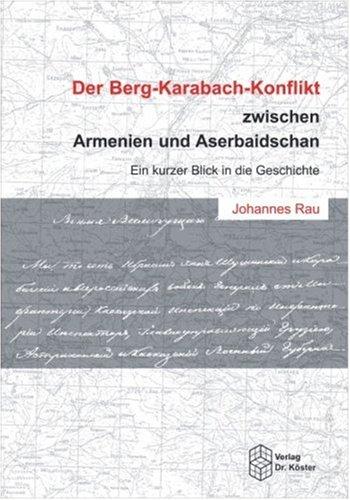 Der Berg-Karabach-Konflikt zwischen Armenien und Aserbaidschan