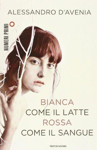 Bianca come il latte, rossa come il sangue