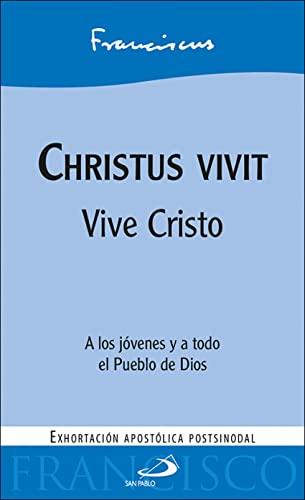 Christus vivit: Vive Cristo (Encíclicas y Documentos)