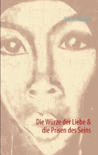 Die Würze der Liebe & die Prisen des Seins