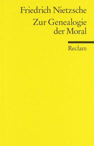 Zur Genealogie der Moral: Eine Streitschrift