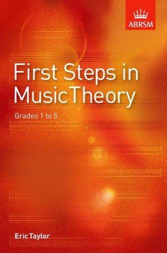 First Steps in Music Theory: Grades 1 to 5