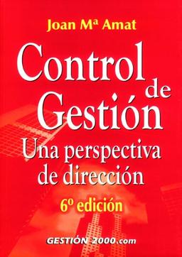 Control de gestión una perspectiva de dirección (FINANZAS Y CONTABILIDAD)