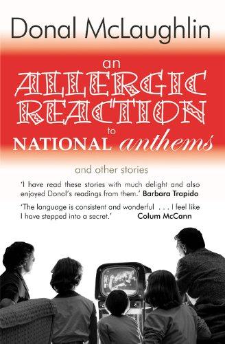 An Allergic Reaction to National Anthems: and Other Stories