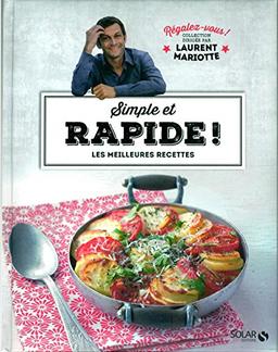 Simple et rapide ! : les meilleures recettes