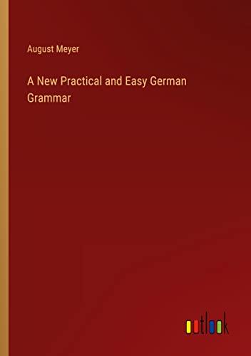 A New Practical and Easy German Grammar