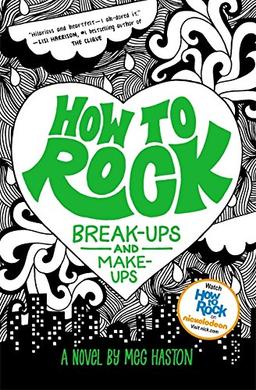 How to Rock Break-Ups and Make-Ups