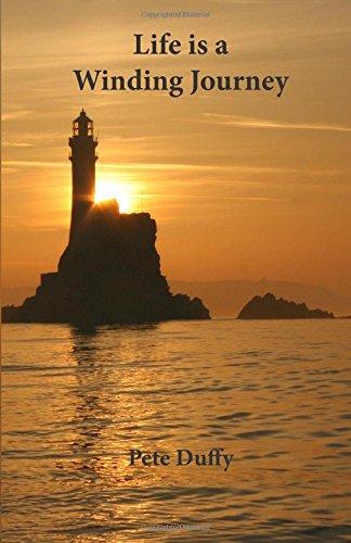 Life is a Winding Journey: A collection of short stories and poems full of humour and pathos capturing a bygone era and written in the style of John ... Stories About Growing Up in Cork, Ireland