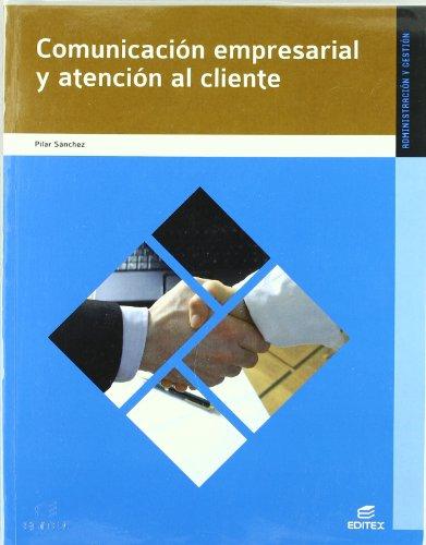 Comunicación empresarial y atención al cliente (Ciclos Formativos)