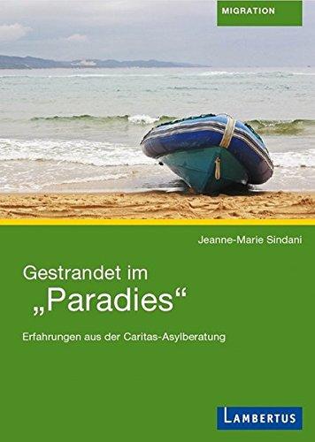 Gestrandet im "Paradies": Erfahrungen aus der Caritas-Asylberatung