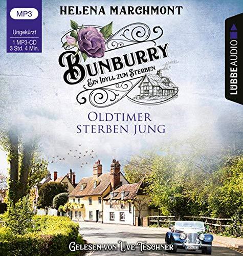 Bunburry - Oldtimer sterben jung: Ein Idyll zum Sterben - Teil 2. Ungekürzt. (Ein englischer Cosy-Krimi, Band 2)