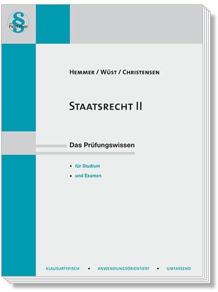 14420 - Skript Staatsrecht II: Organstreitverfahren, Normenkontrollen, Staatszielbestimmungen, Bundesorgane (Skripten - Öffentliches Recht): Das Prüfungswissen für Studium und Examen