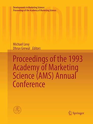 Proceedings of the 1993 Academy of Marketing Science (AMS) Annual Conference (Developments in Marketing Science: Proceedings of the Academy of Marketing Science, Band 16)