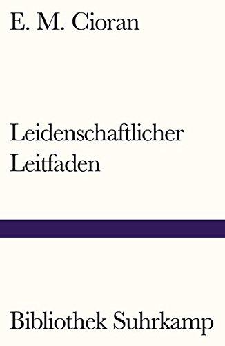 Leidenschaftlicher Leitfaden (Bibliothek Suhrkamp)