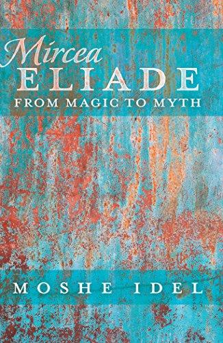 Mircea Eliade: From Magic to Myth (After Spirituality)