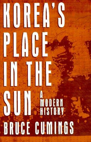 Korea's Place in the Sun: A Modern History