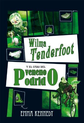 Wilma Tenderfoot y el caso del veneno podrido