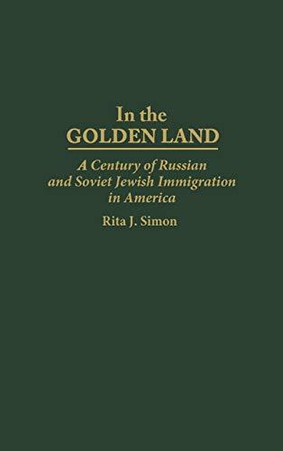 In the Golden Land: A Century of Russian and Soviet Jewish Immigration in America (167)