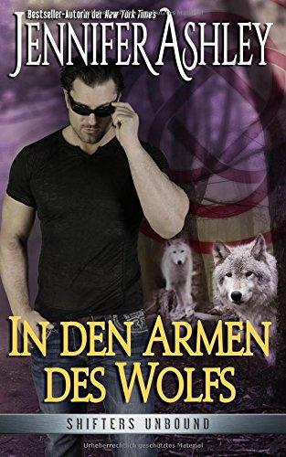 In den Armen des Wolfs: Shifters Unbound