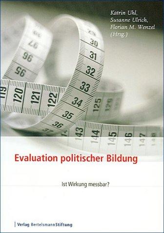 Evaluation politischer Bildung: Ist Wirkung messbar?