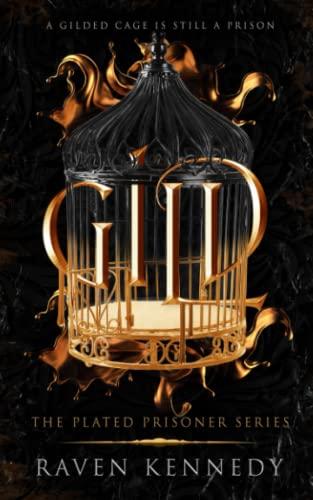 Gild (The Plated Prisoner Series, Band 1)