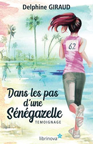 Dans les pas d'une Sénégazelle