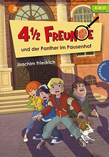 4 1/2 Freunde: 4 1/2 Freunde und der Panther im Pausenhof