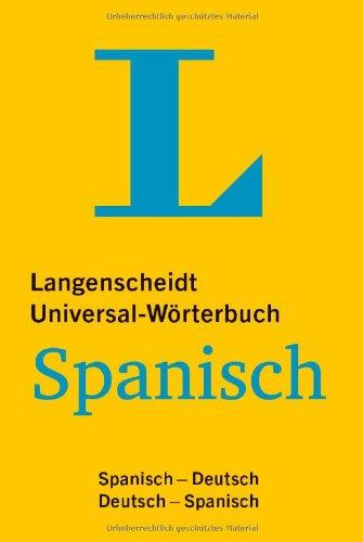 Langenscheidt Universal-Wörterbuch Spanisch: Spanisch-Deutsch/Deutsch-Spanisch (Langenscheidt Universal-Wörterbücher)