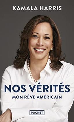 Nos vérités : mon rêve américain