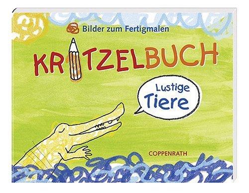 Kritzelbuch - Lustige Tiere: Bilder zum Fertigmalen (Verkaufseinheit)