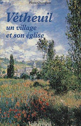 Vétheuil : un village et son église