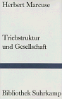 Triebstruktur und Gesellschaft. Ein philosophischer Beitrag zu Sigmund Freud.