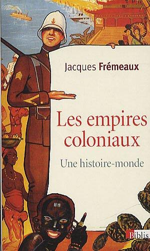 Les empires coloniaux : une histoire-monde