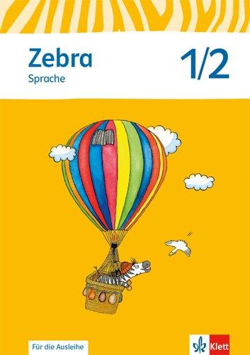 Zebra / Arbeitsheft Sprache 1./2. Schuljahr zur Ausleihe: Neubearbeitung