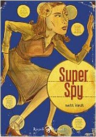 Super spy