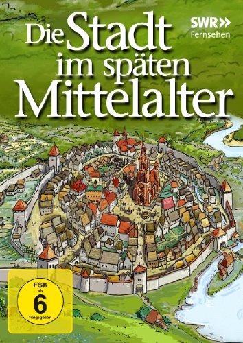 Die Stadt im späten Mittelalter