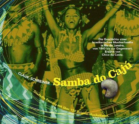 Samba do Cajú, 3 Audio-CDs, deutsche Fassung