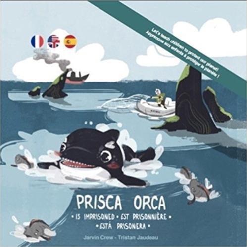 Prisca Orca is imprisoned. Prisca Orca est prisonnière. Prisca Orca esta prisonera