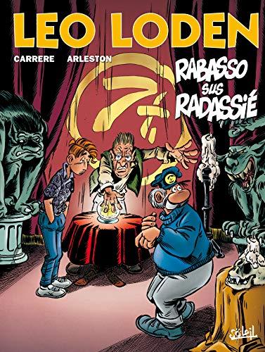 Léo Loden. Vol. 11. Rabasso sus radassié