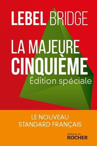 La majeure cinquième : édition spéciale : le nouveau standard français