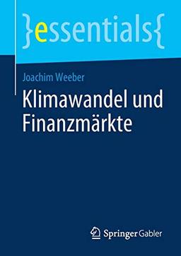 Klimawandel und Finanzmärkte (essentials)