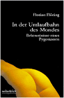 In der Umlaufbahn des Mondes. Bekenntnisse eines Pygomanen