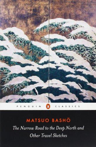 The Narrow Road to the Deep North and Other Travel Sketches (Penguin Classics)