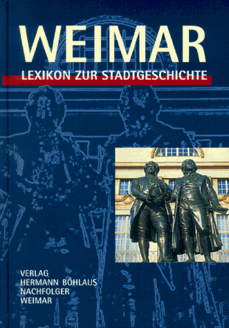 Weimar: Lexikon zur Stadtgeschichte