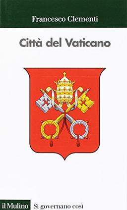 Città del Vaticano (Si governano così, Band 13)